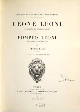 Leone Leoni, sculpteur de Charles-Quint et Pompeo Leoni, sculpteur de Philippe II : les maîtres italiens au service de la maison d'Autriche