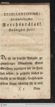 Excellentissime! Hochwürdigster Reichsprälat! Gnädigster Herr!