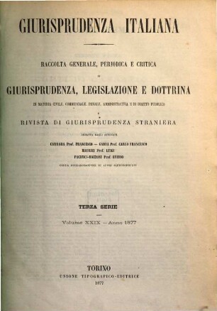 Giurisprudenza italiana. 29 = Ser. 3. 1877
