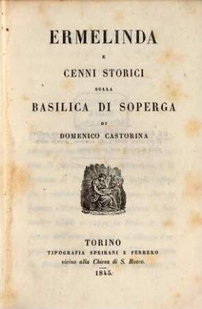 Ermelinda e cenni storici sulla basilica di Soperga di Domenico Castorina