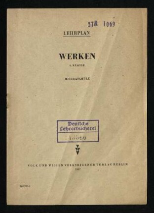 Lehrplan Werken : 6. Klasse ; Mittelschule
