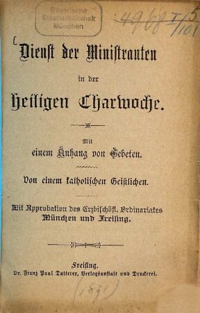 Dienst der Ministranten in der heiligen Charwoche : mit einem Anhang von Gebeten