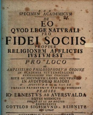 Specimen Academicvm De Eo Qvod Lege Natvrali Pro Fidei Sociis Propter Religionem Afflictis Ivstvm Est