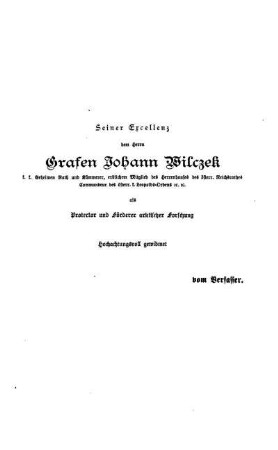 Seiner Excellenz dem Herrn Grafen Johann Bilczek