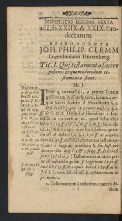 Disputatio Decima Sexta ad Lib. XXIIX. & XXIX. Pandectarum. Respondente Joh. Philip. Clemm Lüzenlindano Hüttenberg.