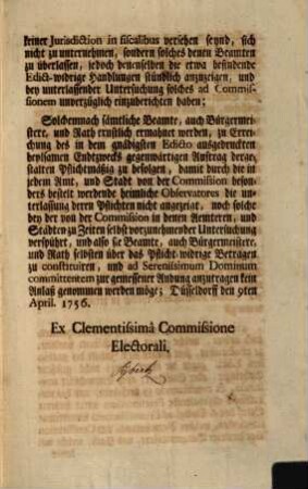 In Gefolg der mir gnädigst aufgetragener Commision wird samtichen Beamten, wie auch Burgermeistern, und Rath hiermit aufgegeben, Gestalten ...