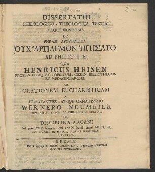 Dissertatio Philologico-Theologica Tertia Eaque Novissima De Phrasi Apostolica Ogch Harpamon Hēgesato Ad Philipp. II. 6.