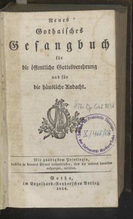 Neues Gothaisches Gesangbuch für die öffentliche Gottesverehrung und für die häusliche Andacht