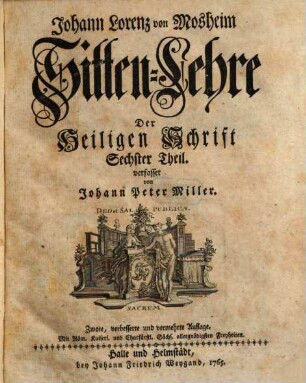 Johann Lorenz Mosheims Sitten-Lehre Der Heiligen Schrift, 6