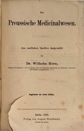 Das preussische Medicinalwesen : aus amtlichen Quellen dargestellt, 3. Supplement zur ersten Auflage