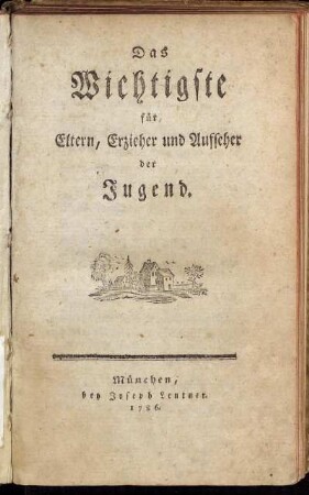 Das Wichtigste für Eltern, Erzieher und Aufseher der Jugend