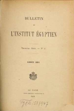Bulletin de l'Institut Egyptien. 2. 1891 (1891/92)