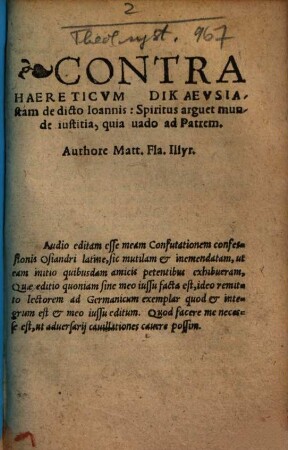 Contra Haereticvm Dikaevsiastam de dicto Ioannis: Spiritus arguet munde iustitia, quia uado ad Patrem