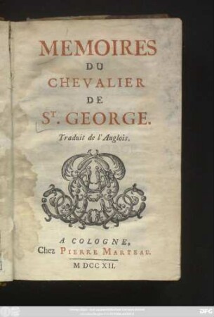 Memoires Du Chevalier De St. George : Traduit de l'Anglois