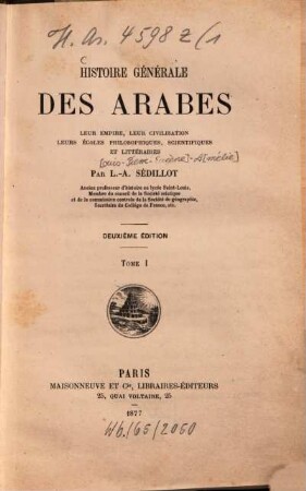 Histoire générale des Arabes : leur empire, leur civilisation, leurs écoles philosophiques, scientifiques et littéraires, 1
