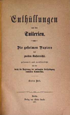 Enthüllungen aus den Tuilerien : die geheimen Papiere des zweiten Kaiserreichs, 1