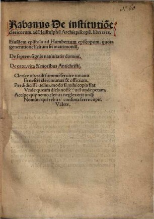 De institutione clericorum : Ad Heistulphum archiepiscopum, libri 3. Eiusdem epistola ad Humbertum episcopum. Quota generatione licitum sit matrimonium. De septem signis nativitatis domini. De ortu, vita et moribus antichristi