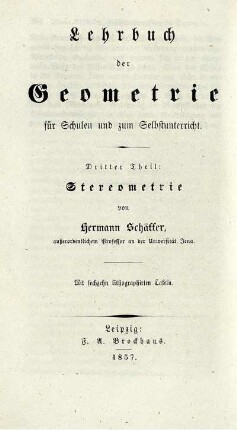 Theil 3: Lehrbuch der Geometrie für Schulen und zum Selbstunterricht. Dritter Theil