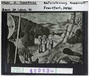 Meister des Hausbuches: Auferstehung, Detail Drei Frauen. Frankfurt, Städel