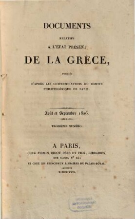 Documents relatifs à l'état présent de la Grèce. 3. 1826 = Aug./Sept.