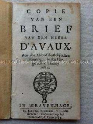 Brief der niederländischen Stände an König Ludwig XIV. von Frankreich wegen der Verhandlungen zwischen ihm und der Stadt Amsterdam während der Reunionen Frankreichs