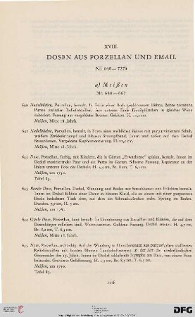 XVIII. Dosen aus Porzellan und Email (Nr. 640-727)