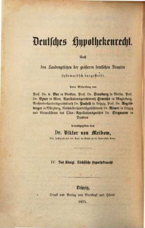 Das Königlich Sächsische Hypothekenrecht : nach dem Bürgerlichen Gesetzbuche für das Königreich Sachsen