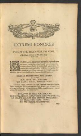 Extremi Honores. Philippo III. Hispaniarum Regi