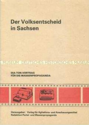 Textheft zur Dia-Serie "Der Volksentscheid in Sachsen"