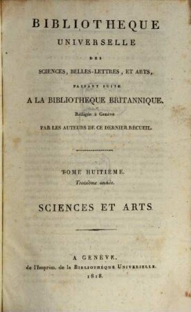 Bibliothèque universelle des sciences, belles-lettres, et arts. Sciences et arts. 8. 1818