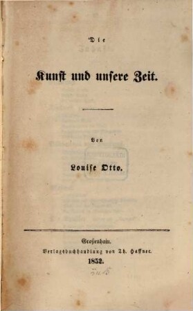 Die Kunst u. unsere Zeit