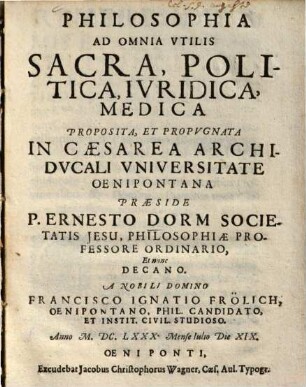 Philosophia Ad Omnia Vtilis Sacra, Politica, Ivridica, Medica