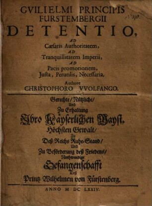 Guilelmi Principis Furstembergii detentio ...