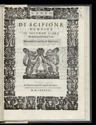 Scipione Dentice: Il secondo libro de madrigali a cinque voci. Canto