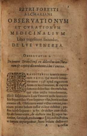 Observationum & curationum medicinalium libri .... 32, De lue venerea