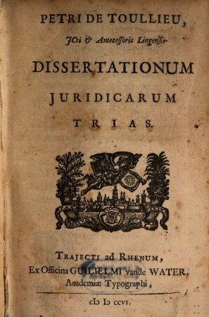 Dissertationum iuridicarum trias