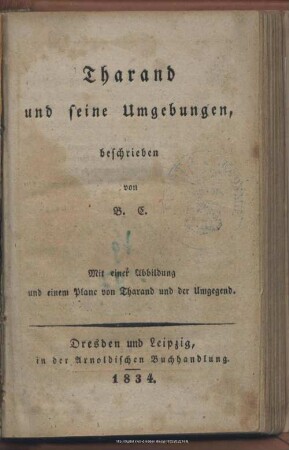 Tharand und seine Umgebungen : mit einer Abbildung und einem Plane von Tharand und der Umgebung