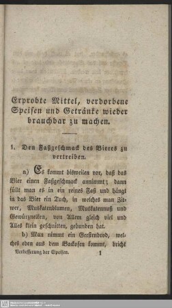 Erprobte Mittel, verdorbene Speisen und Getränke wieder brauchbar zu machen