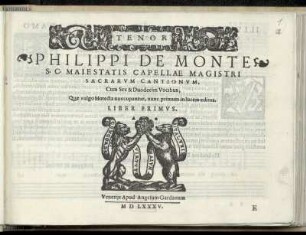 Philippe de Monte: Sacrarum cantionum cum sex et duodecim vocibus ... Liber primus. Tenor