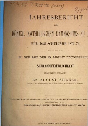 Jahresbericht des Königlichen Katholischen Gymnasiums zu Oppeln : über das Schuljahr ..., 1872/73