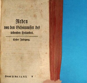Reden von den Geheimnissen des leidenden Heilandes : In zwey Jahrgängen