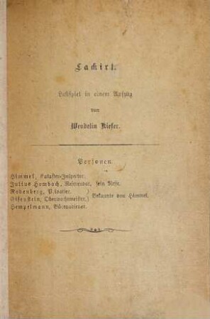Lackirt : Lustspiel in einem Aufzuge von Wendelin Kiefer. [Umschlagtitel.]