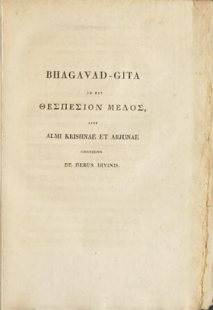 Bhagavad-Gita Id Est ... Sive Almi Krishnae Et Arjunae Colloquium De Rebus Divinis