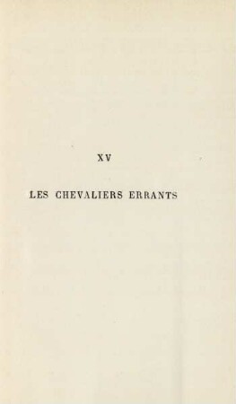XV. Les chevaliers errants
