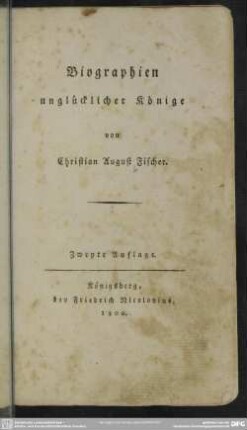 Biographien unglücklicher Könige