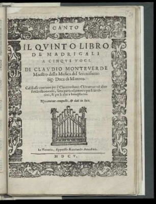Claudio Monteverdi: Il quinto libro de madrigali a cinque voci. Canto