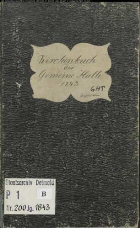 Kirchenbuchduplikat der evangelischen Gemeinde Halle, Kreis Halle (GHT 1843) (Gemeinde: Evangelische Gemeinde Halle)