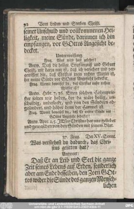 37. Frag. Was verstehest du dadurch, daß Christus gelitten hat?