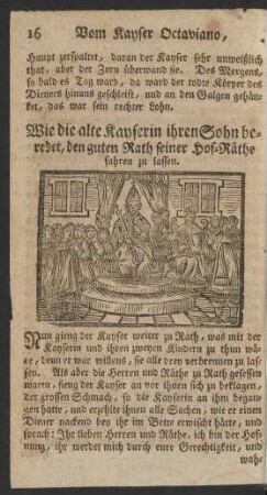 Wie die alte Kayserin ihren Sohn beredet, den guten Rath seiner Hof-Räthe fahren zu lassen.