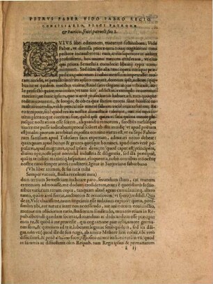 Petri Fabri Regii Consiliarii, Et Libellorum Ordinarii Magistri, Semestrium Liber .... 2
